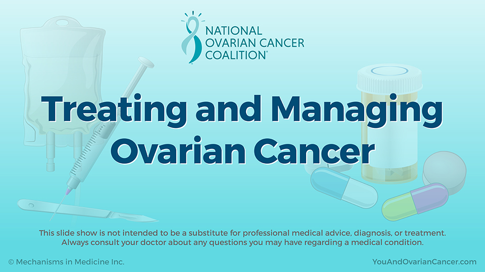 Treating and Managing Ovarian Cancer