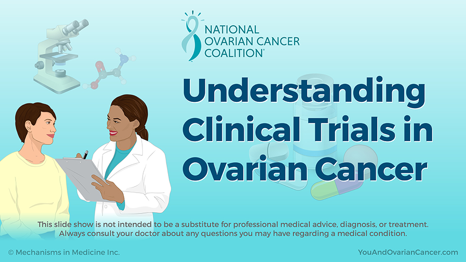 Understanding Clinical Trials in Ovarian Cancer